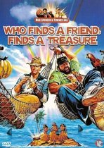 Who Finds A Friend, Finds A Treasure