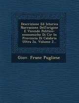 Descrizione Ed Istorica Narrazione Dell'origine E Vicende Politico-Economiche Di Cir in Provincia Di Calabria Ultra 2a, Volume 2...