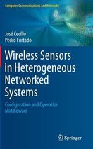 Wireless Sensors in Heterogeneous Networked Systems