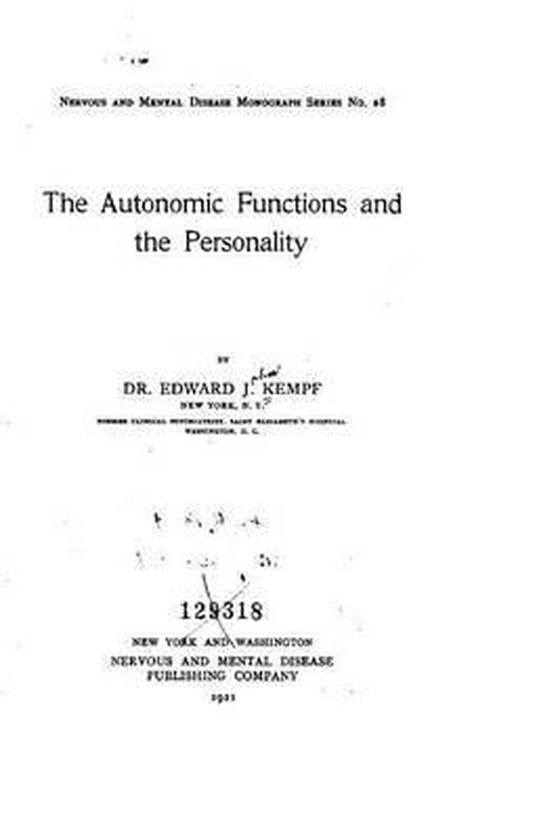 The Autonomic Functions And The Personality van Edward J Kempf