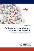 Business restructuring and company's market value