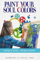 Paint Your Soul Colors