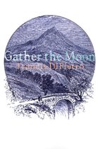 Gather the Moon