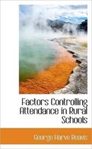 Factors Controlling Attendance in Rural Schools