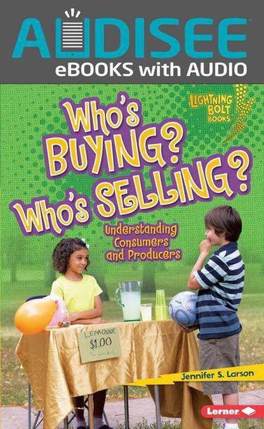Lightning Bolt Books ® — Exploring Economics - Who's Buyi ... - cover