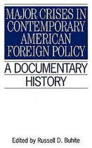 Major Crises In Contemporary American Foreign Policy