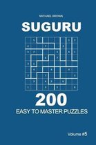 Suguru - 200 Easy to Master Puzzles 9x9 (Volume 5)