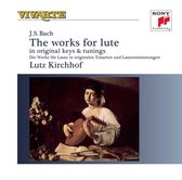 J.S. Bach: The Works for Lute in Original Keys & Tunings