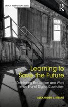 Critical Interventions - Learning to Save the Future