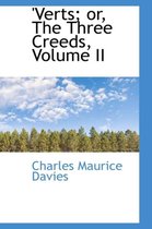 Verts; Or, the Three Creeds, Volume II
