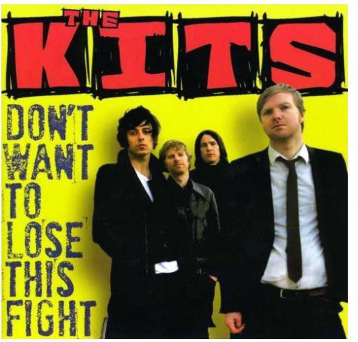 Kits - Don't Want To Lose The Fight (7" Single)