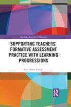 Routledge Research in Education - Supporting Teachers' Formative Assessment Practice with Learning Progressions