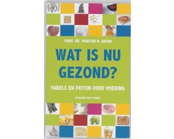 Wat Is Nu Gezond?