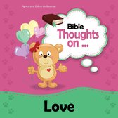 Bible Thoughts - Bible Thoughts on Love