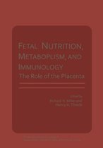 Fetal Nutrition, Metabolism, and Immunology