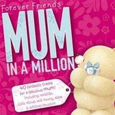 Forever Friends: Mum in a Million