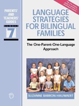Parents' and Teachers' Guides 7 - Language Strategies for Bilingual Families
