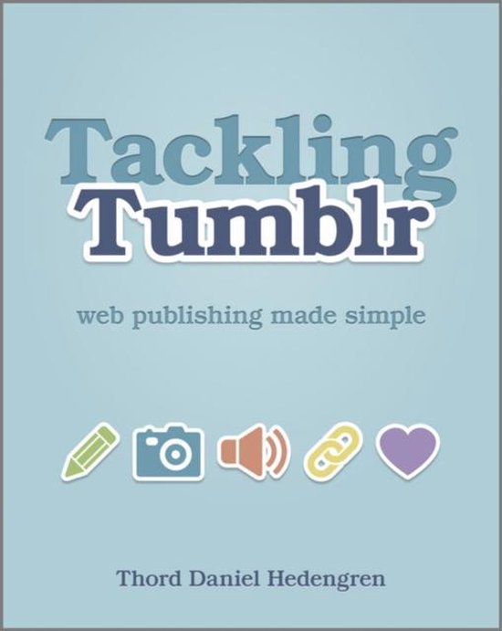 Tackling Tumblr by Thord Daniel Hedengren