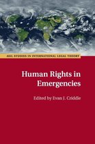 ASIL Studies in International Legal Theory- Human Rights in Emergencies