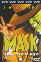 The Mask ... From Zero To Hero