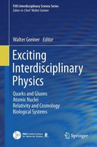 FIAS Interdisciplinary Science Series - Exciting Interdisciplinary Physics