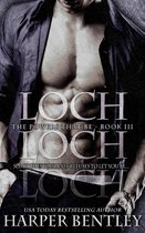 The Powers That Be 3 - Loch (The Powers That Be, Book 3)
