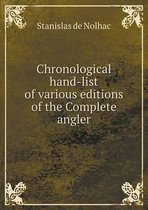 Chronological hand-list of various editions of the Complete angler