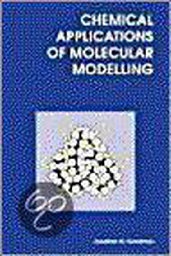 Chemical Applications of Molecular Modeling, Jonathan Goodman