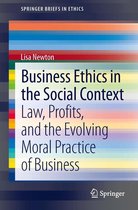 SpringerBriefs in Ethics - Business Ethics in the Social Context