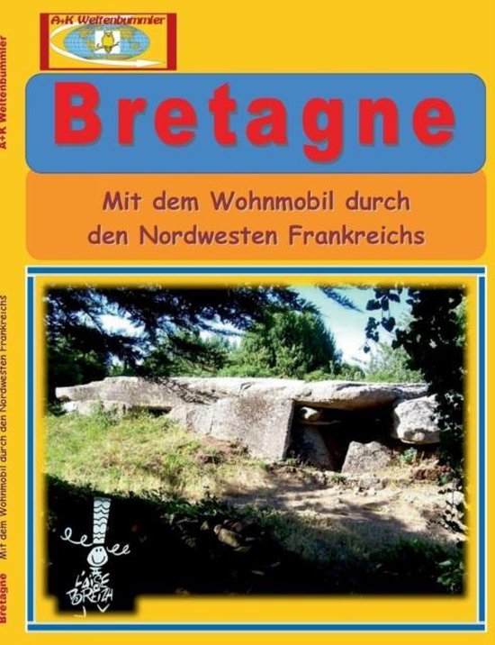 Bretagne:Mit dem Wohnmobil durch den Nordwesten Frankreichs - cover