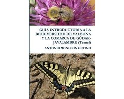 GUIA INTRODUCTORIA A LA BIODIVERSIDAD DE VALBONA Y LA COMARCA DE GUDAR-JAVALAMBRE (Teruel)