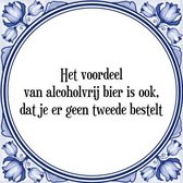 Tegeltje met Spreuk (Tegeltjeswijsheid): Het voordeel van alcoholvrij bier is ook, dat je er geen tweede bestelt + Kado verpakking & Plakhanger