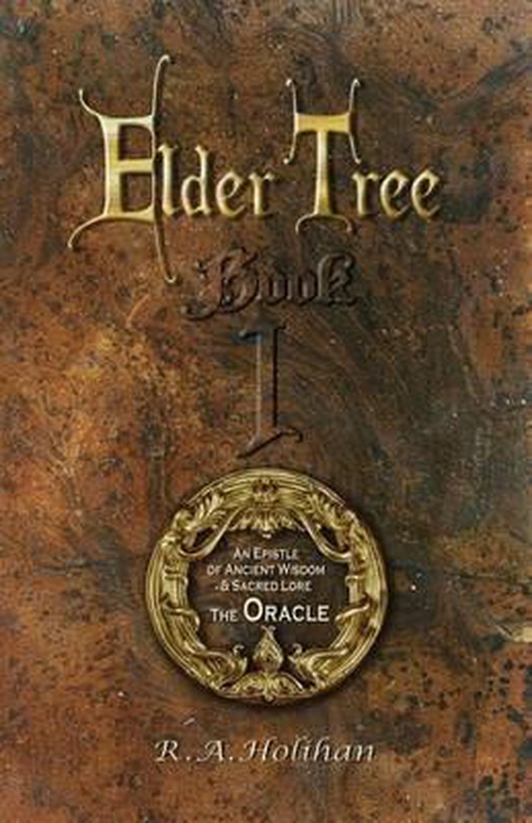 Elder Tree-The Oracle - R a Holihan