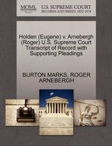 Holden (Eugene) V. Arnebergh (Roger) U.S. Supreme Court Transcript of Record with Supporting Pleadings