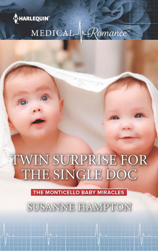 The Monticello Baby Miracles 2 - Twin Surprise for the Singl ... - cover