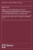 Allgemeiner Kündigungsschutz und Abfertigungszahlungen bei der Beendigung von Arbeitsverhältnissen in Österreich