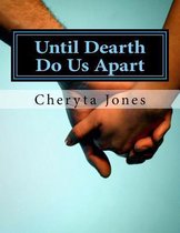 Until Death Do Us Apart