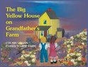 The Big Yellow House on Grandfather's Farm