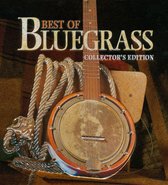 Best of Bluegrass: Collector's Edition