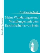 Meine Wanderungen und Wandlungen mit dem Reichsfreiherrn von Stein