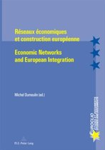 Reseaux Economiques Et Construction Europeenne Economic Networks and European Integration
