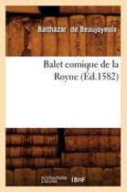 Arts- Balet Comique de la Royne (�d.1582)