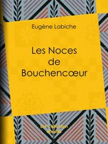 Les Noces de Bouchencoeur