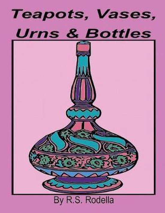 Teapots, Vases, Urns & Bottles - cover