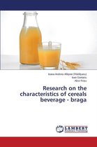 Research on the characteristics of cereals beverage - braga