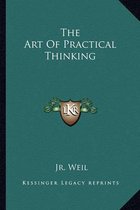The Art of Practical Thinking