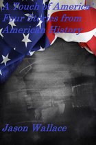 Rising Fast - A Touch of America: Four Stories from American History