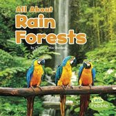 All About Rain Forests (Habitats)