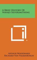 A Brief History of Navajo Silversmithing