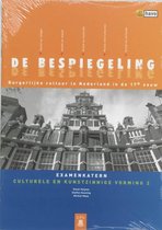 De bespiegeling / Burgerlijke cultuur in Nederland in de 17e eeuw / deel Examenkatern